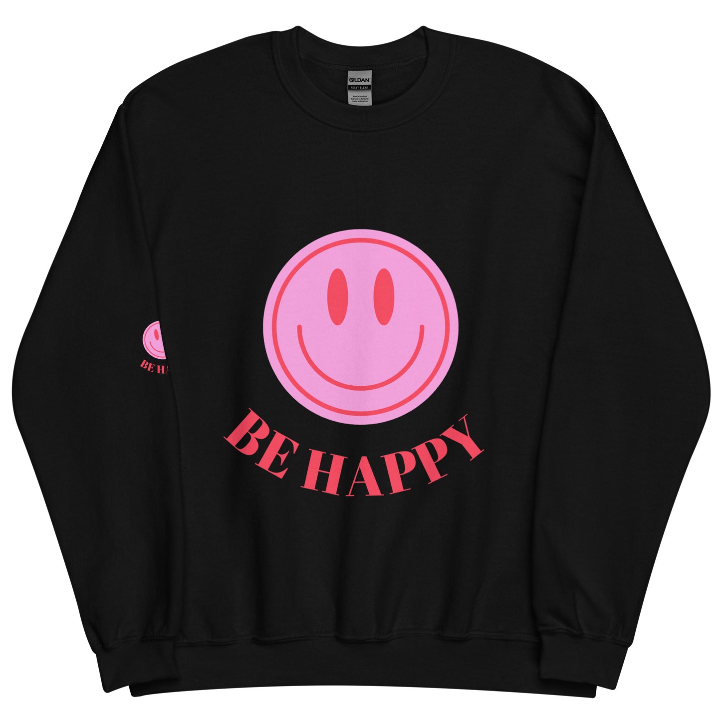 Be Happy Unisex Sweatshirt