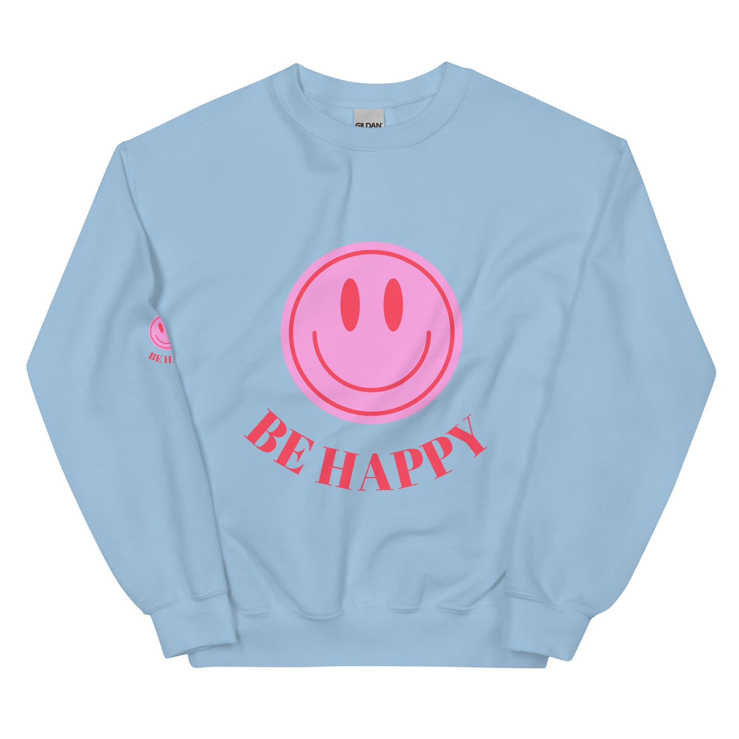 Be Happy Unisex Sweatshirt