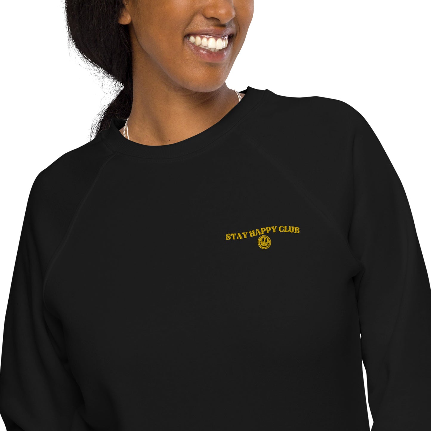 Stay Happy Club Unisex Organic Raglan Sweatshirt