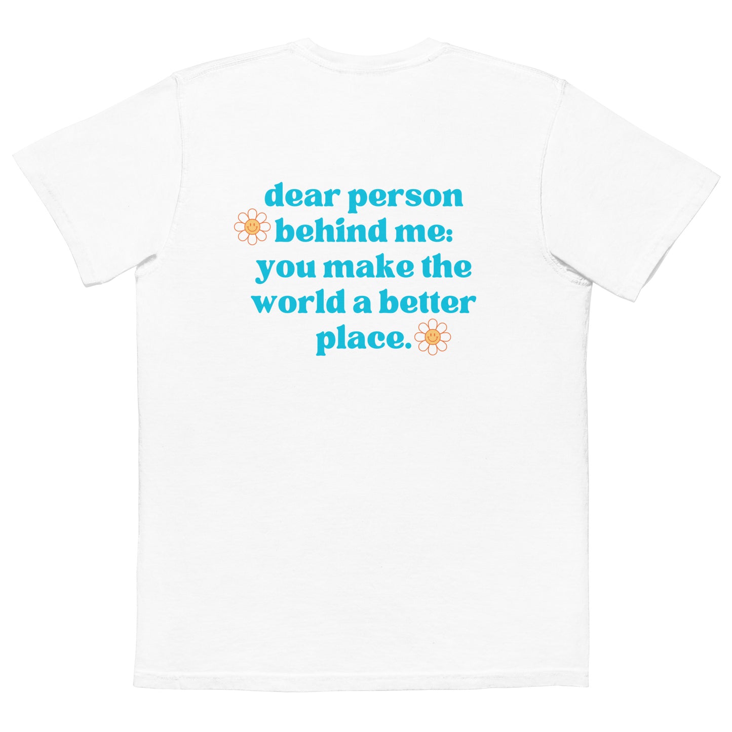 Dear Person Behind Me - Unisex Pocket T-shirt